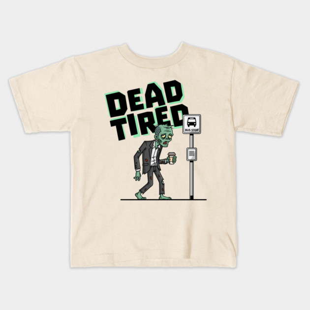 Dead Tired Kids T-Shirt by enrynz