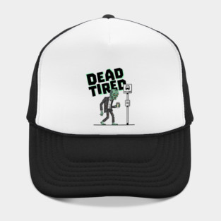 Dead Tired Hat
