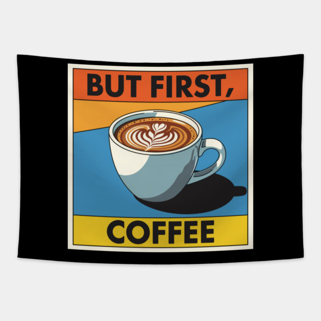 But First, Coffee Tapestry by enrynz