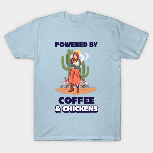 Powered by Coffee & Chickens Homesteading Basics T-Shirt by Lamount Tees