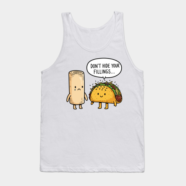 Don't Hide Your Fillings Tank Top by enrynz