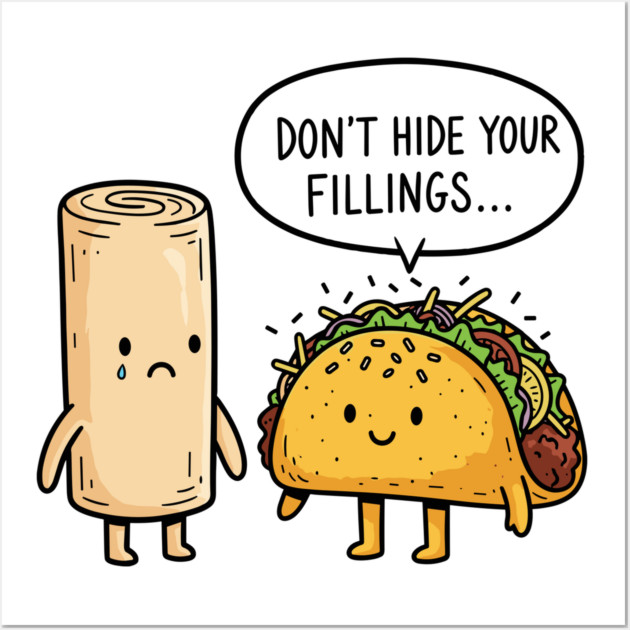 Don't Hide Your Fillings Wall Art by Digironin