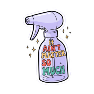 It Aint Matter So Much T-Shirt