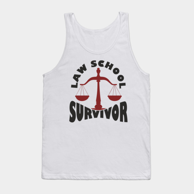 Law School Survivor Future Lawyer Humor Tank Top by Anticorporati