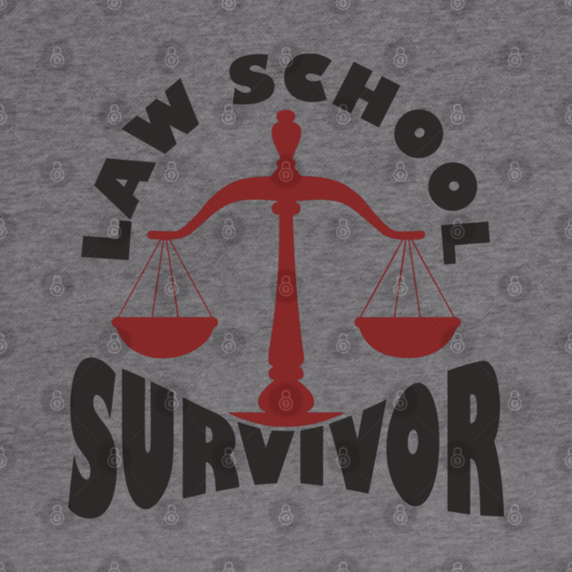 Law School Survivor Future Lawyer Humor by Anticorporati