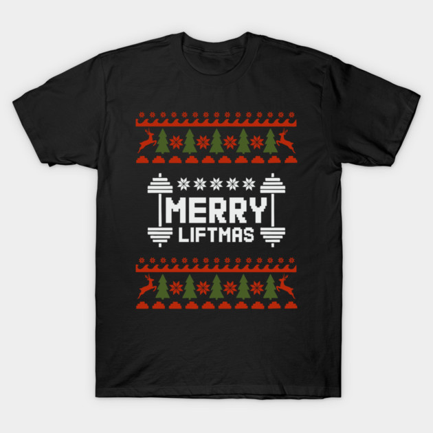 Merry Liftmas Ugly Sweater Christmas Gym Humor T-Shirt by Anticorporati