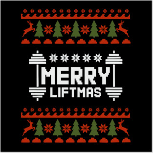 Merry Liftmas Ugly Sweater Christmas Gym Humor Posters and Art