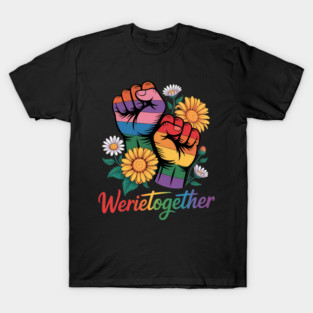 We Rise Together Black Pride LGBT Raised Fist Equality T-Shirt