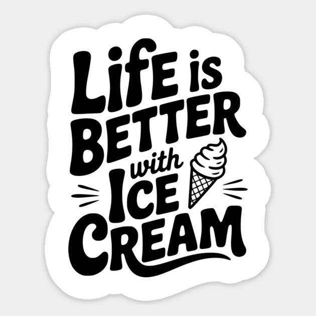 Life is Better with Ice Cream Magnet by Frank Ring