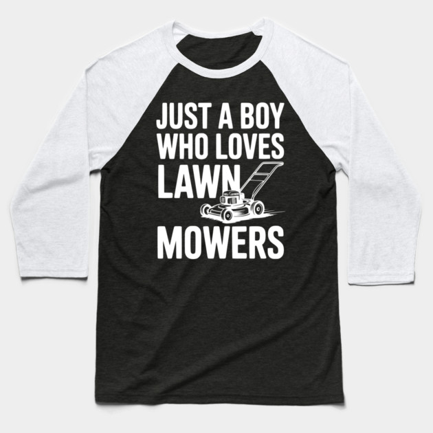 Just a Boy Who Loves Lawn Mowers Baseball T-Shirt by Frank Ring
