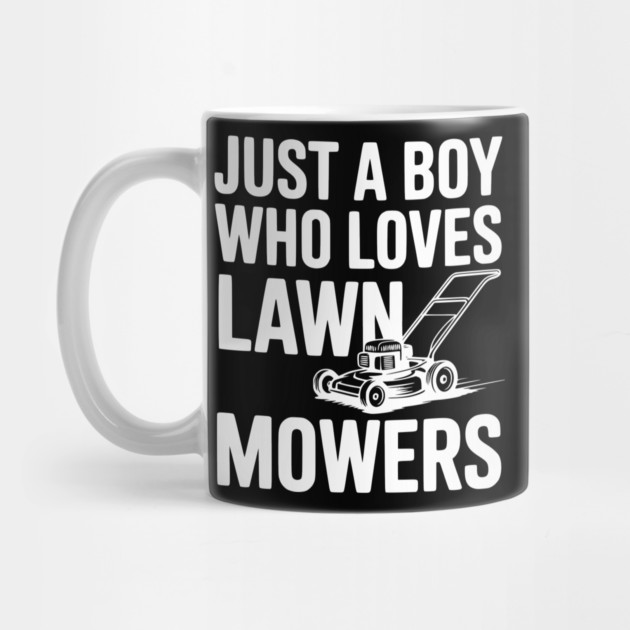 Just a Boy Who Loves Lawn Mowers by Frank Ring