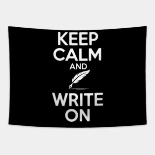 Keep Calm and Write On Tapestry