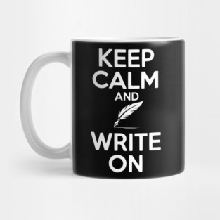 Keep Calm and Write On Mug