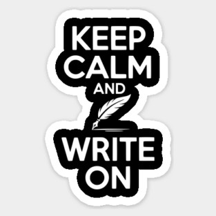 Keep Calm and Write On Magnet