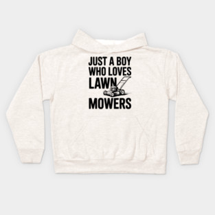 Just a Boy Who Loves Lawn Mowers Kids Hoodie