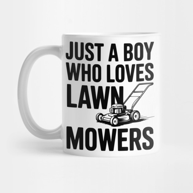 Just a Boy Who Loves Lawn Mowers by Frank Ring