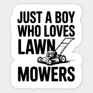 Just a Boy Who Loves Lawn Mowers Magnet