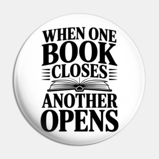 When One Book Closes Another Opens Pin