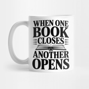 When One Book Closes Another Opens Mug