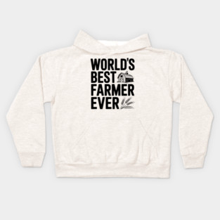 World’s Best Farmer Ever Kids Hoodie