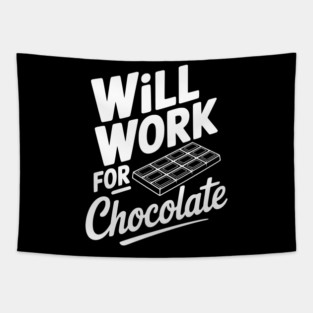 Will Work for Chocolate Tapestry