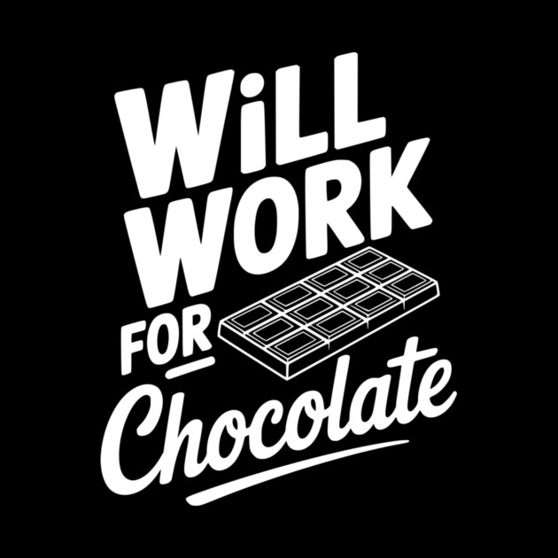 Will Work for Chocolate by Frank Ring