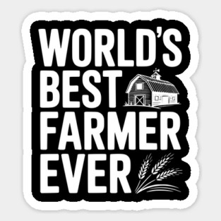World’s Best Farmer Ever Magnet