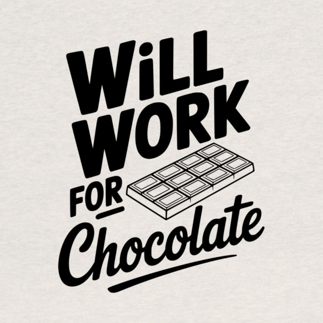 Will Work for Chocolate by Frank Ring