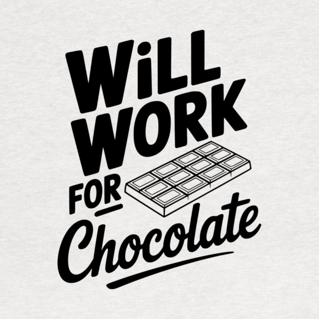 Will Work for Chocolate by Frank Ring