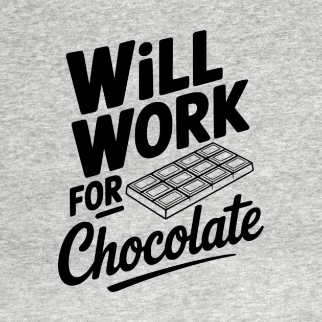 Will Work for Chocolate by Frank Ring