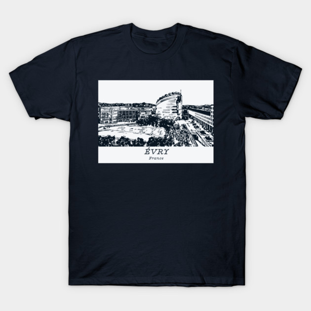 Évry - France T-Shirt by Lakeric