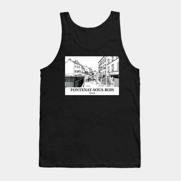 Fontenay-sous-Bois - France Tank Top by Lakeric