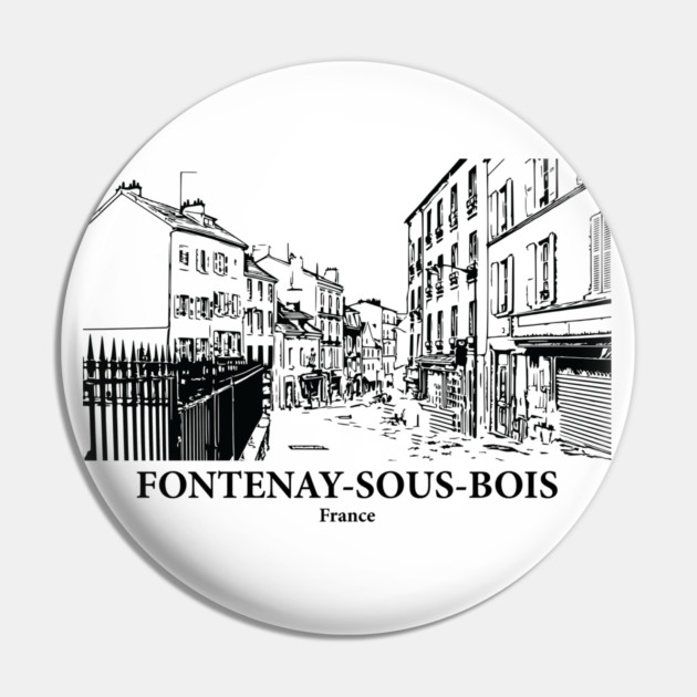 Fontenay-sous-Bois - France Pin by Lakeric