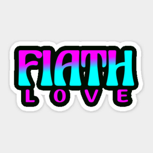 Faith Love ✨ Faith based Sticker