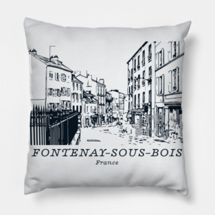 Fontenay-sous-Bois - France Pillow