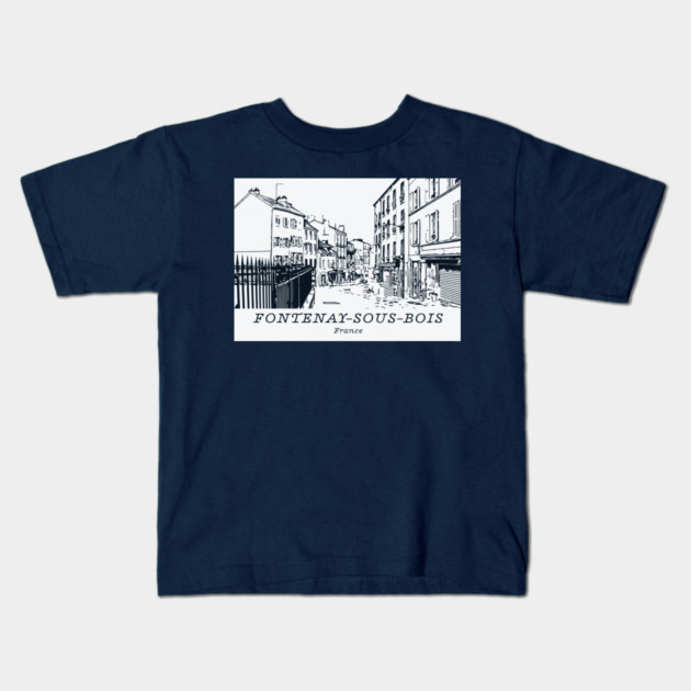 Fontenay-sous-Bois - France Kids T-Shirt by Lakeric