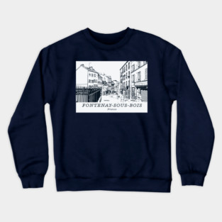 Fontenay-sous-Bois - France Crewneck Sweatshirt