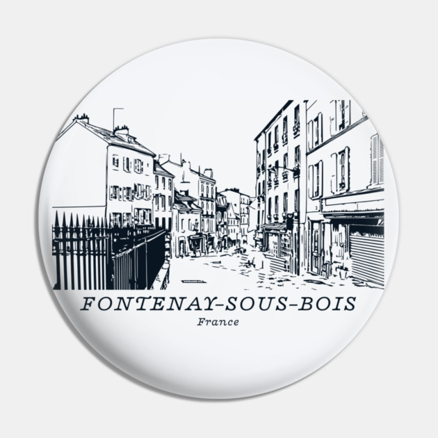 Fontenay-sous-Bois - France Pin by Lakeric