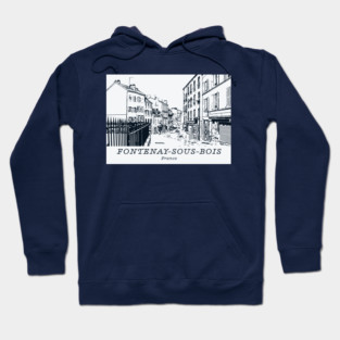 Fontenay-sous-Bois - France Hoodie