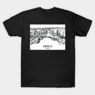Fréjus - France T-Shirt