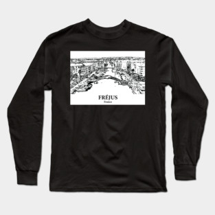 Fréjus - France Long Sleeve T-Shirt