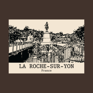 La Roche-sur-Yon - France T-Shirt