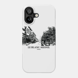 Le Blanc-Mesnil - France Phone Case