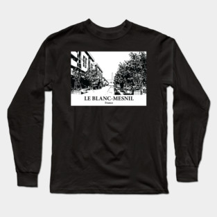Le Blanc-Mesnil - France Long Sleeve T-Shirt