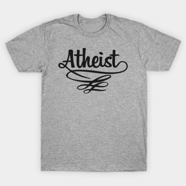 Atheist Critical Thinker Rebellious Vibe T-Shirt by Anticorporati
