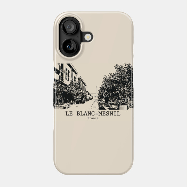 Le Blanc-Mesnil - France Phone Case by Lakeric