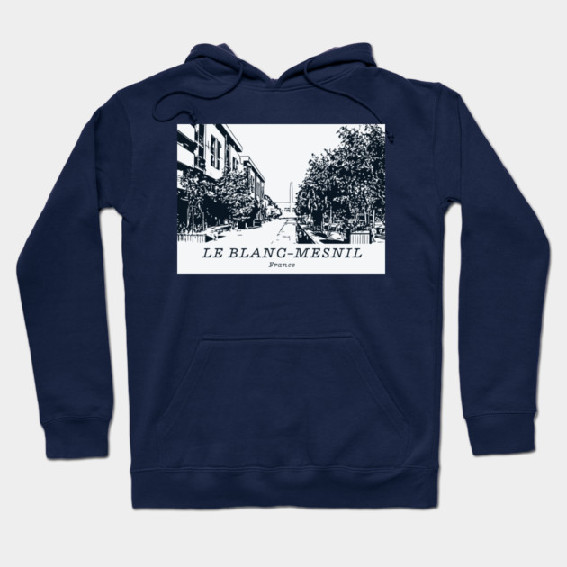 Le Blanc-Mesnil - France Hoodie by Lakeric
