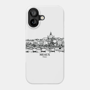 Meaux - France Phone Case