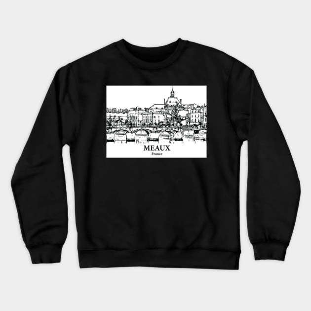 Meaux - France Crewneck Sweatshirt by Lakeric