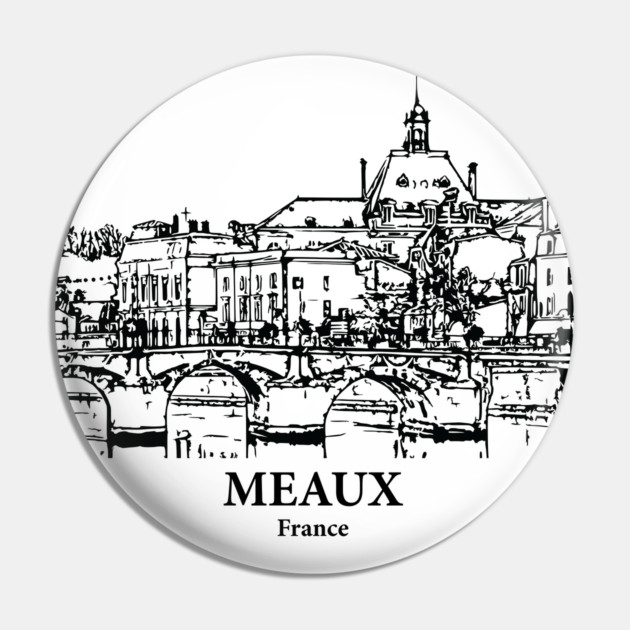 Meaux - France Pin by Lakeric